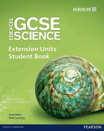 Edexcel GCSE Science: Extension Units Student Book Edexcel GCSE Science 2011 - Mark Levesley [KSIĄŻKA]