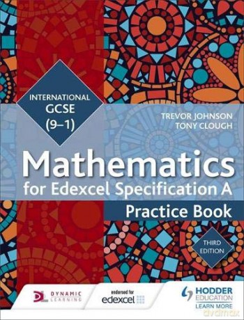 Edexcel International GCSE 9-1 Mathematics Practice Book Third Edition - Trevor Johnson [KSIĄŻKA]