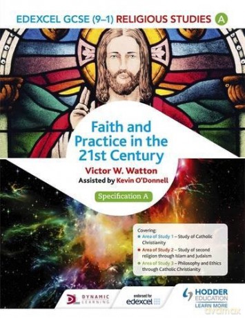 Edexcel Religious Studies for GCSE 9-1: Catholic Christianity Specification A: Faith and Practice in the 21st Century Edexcel Gcse Religious Studies - Victor W. Watton [KSIĄŻKA]