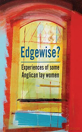Edgewise: Experiences of some Anglican lay women - Hannah Ward [KSIĄŻKA]