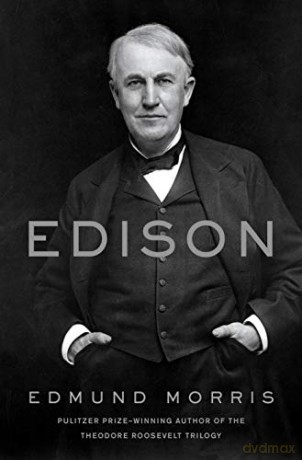 Edison - Edmund Morris [KSIĄŻKA]