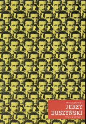 Jerzy Duszyński Sława I Przemijanie - Marek Gałęzowski [KSIĄŻKA]