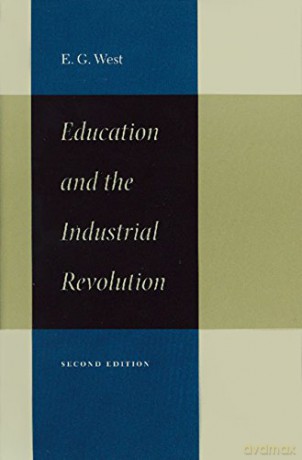 Education and the Industrial Revolution - Edwin G West [KSIĄŻKA]
