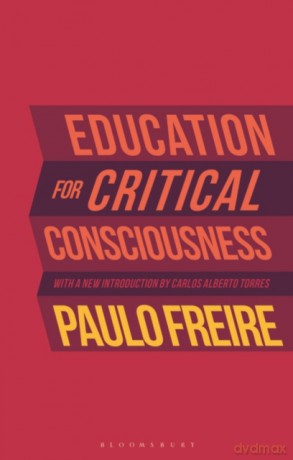 Education for Critical Consciousness - Paulo Freire [KSIĄŻKA]