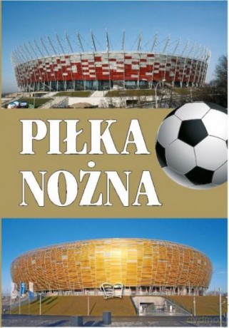 Piłka Nożna (Stadion) (twarda) [KSIĄŻKA]