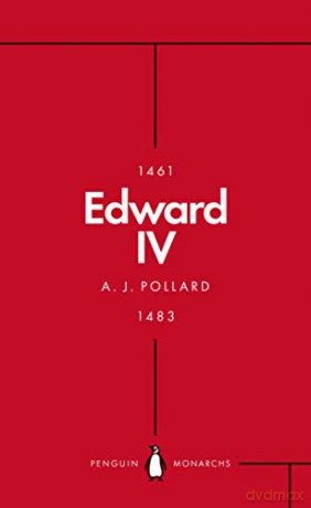 Edward IV Penguin Monarchs: The Summer King - A J Pollard [KSIĄŻKA]