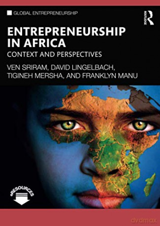 Entrepreneurship In Africa: Context And Perspectives (Global Entrepreneurship) - Ven Sriram [KSIĄŻKA]