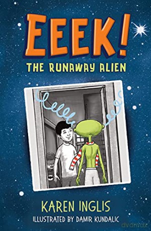 Eeek!: The runaway alien - Karen Inglis [KSIĄŻKA]