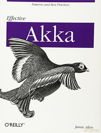 Effective Akka: Patterns and Best Practices - Jamie Allen [KSIĄŻKA]