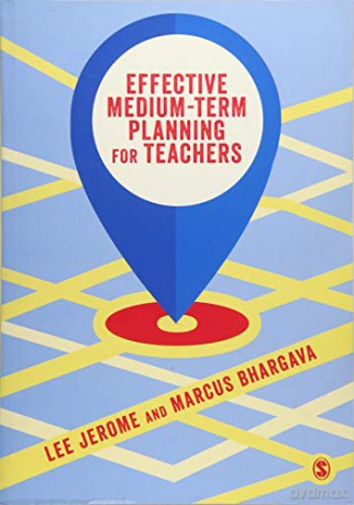 Effective Medium-term Planning for Teachers - Lee Jerome [KSIĄŻKA]