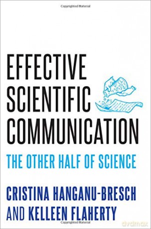 Effective Scientific Communication: The Other Half of Science - Kelleen Flaherty [KSIĄŻKA]