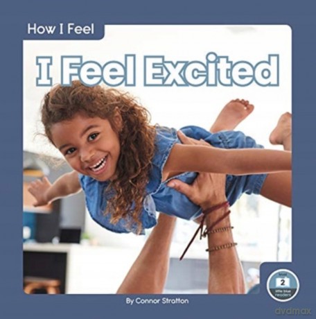I Feel Excited (9781646192922) - Connor Stratton [KSIĄŻKA]