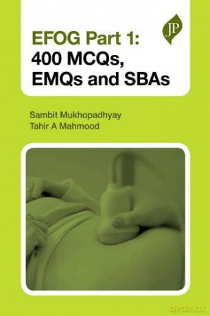 EFOG Part 1: 400 MCQs, EMQs and SBAs - Sambit Mukhopadhyay [KSIĄŻKA]