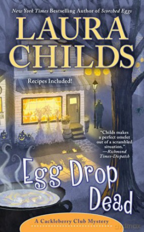 Egg Drop Dead Cackleberry Club Mystery: 7 - Laura Childs [KSIĄŻKA]