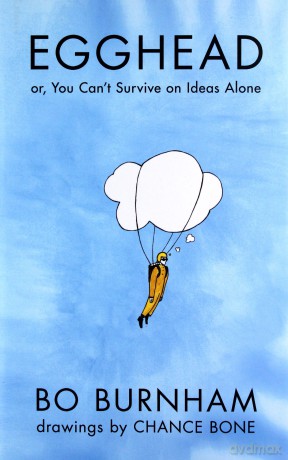 Egghead: Or, You Can't Survive on Ideas Alone - Bo Burnham [KSIĄŻKA]