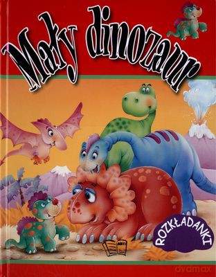 Mały Dinozaur Rozkłdanki (twarda) - Dudley Moseley, Gordon Volke [KSIĄŻKA]