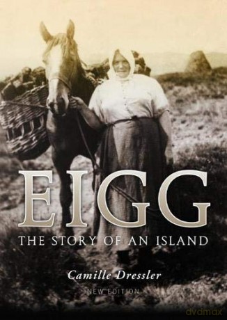 Eigg: The Story of an Island - Camille Dressler [KSIĄŻKA]