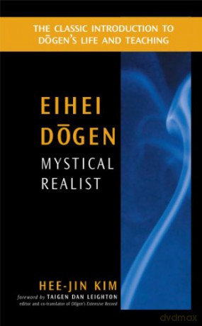 Eihei Dogen: Mystical Realist - Hee-Jin Kim [KSIĄŻKA]