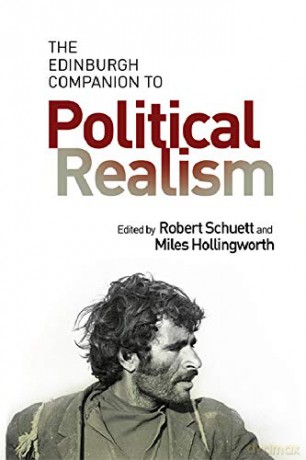 The Edinburgh Companion To Political Realism - Robert Schuett [KSIĄŻKA]