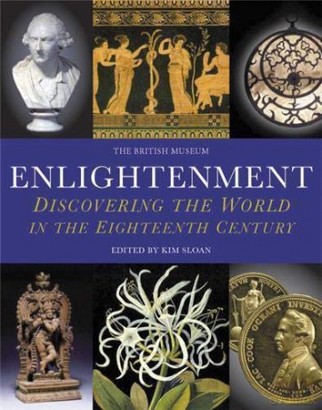 Enlightenment: Discovering The World In The Eighteenth Century - Kim Sloan [KSIĄŻKA]