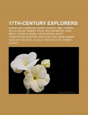 17TH-CENTURY EXPLORERS: SAMUEL DE CHAMPL [KSIĄŻKA]