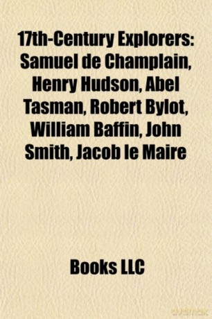 17TH-CENTURY EXPLORERS: SAMUEL DE CHAMPL [KSIĄŻKA]