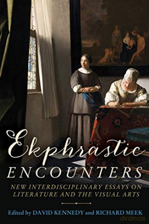 Ekphrastic encounters: New Interdisciplinary Essays on Literature and the Visual Arts - David [KSIĄŻKA]