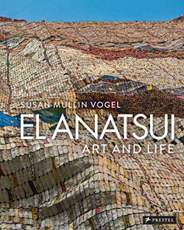 El Anatsui: Art and Life: Art and Life. Revised and Expanded - Susan Mullin Vogel [KSIĄŻKA]
