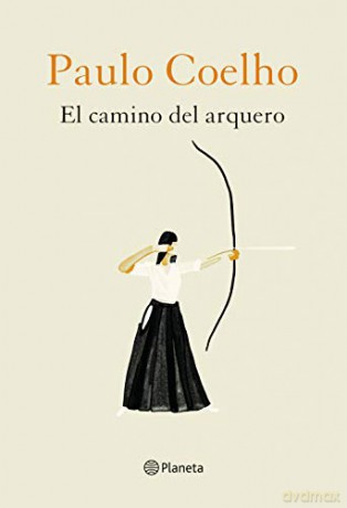 El Camino Del Arquero - Paulo Coelho [KSIĄŻKA]