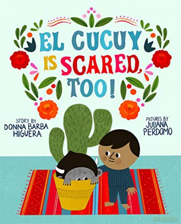 El Cucuy Is Scared, Too! - Donna Barba Higuera [KSIĄŻKA]