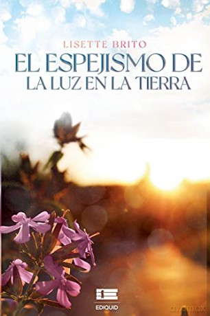 El espejismo de la luz en la tierra - Lisette Brito [KSIĄŻKA]