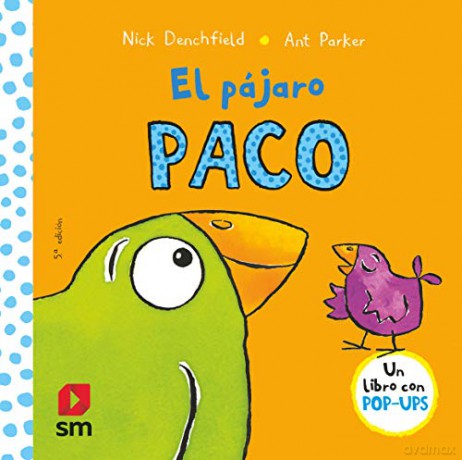 El pajaro Paco - Nick Denchfield [KSIĄŻKA]