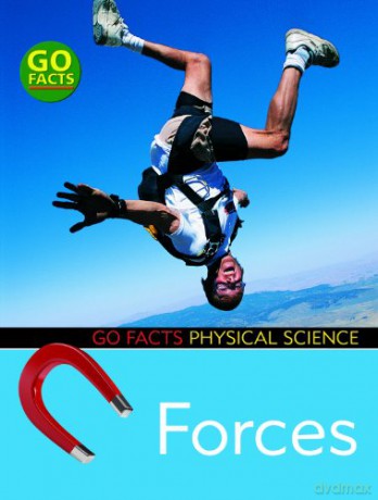 Forces (Go Facts: Physical Science) - Ian Rohr [KSIĄŻKA]