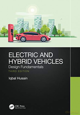 Electric and Hybrid Vehicles: Design Fundamentals - Iqbal Husain [KSIĄŻKA]