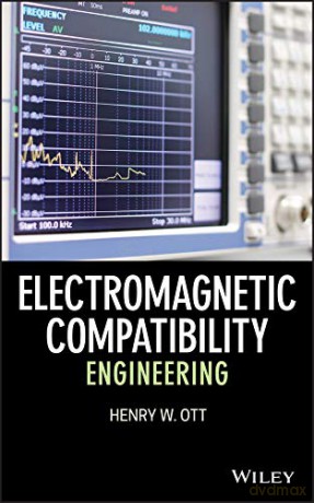 Electromagnetic Compatibility Engineering - Henry W. Ott [KSIĄŻKA]