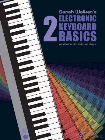 Electronic Keyboard Basics: Bk. 2 PianoWorld Basics Series - Sarah Walker [KSIĄŻKA]