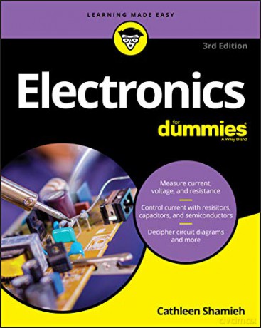 Electronics For Dummies, 3rd Edition - Shamieh [KSIĄŻKA]