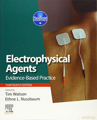Electrophysical Agents: Evidence-based Practice Physiotherapy Essentials [KSIĄŻKA]