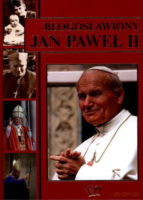 Błogosławiony Jan Paweł II (twarda) [KSIĄŻKA]