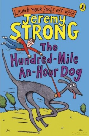 The Hundred-Mile-An-Hour Dog - Jeremy Strong [KSIĄŻKA]
