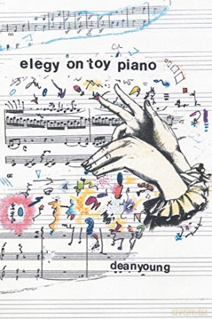 Elegy On Toy Piano Pitt Poetry Series - Dean Young [KSIĄŻKA]