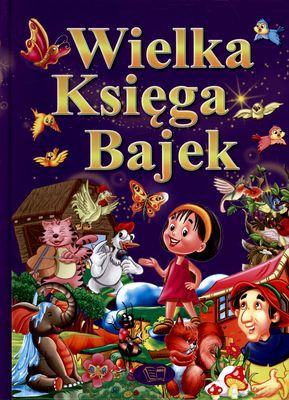 Wielka Księga Bajek (twarda) [KSIĄŻKA]