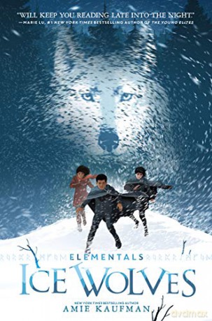 Elementals: Ice Wolves: 1 Elementals, 1 - Amie Kaufman [KSIĄŻKA]