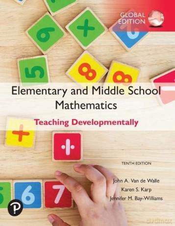 Elementary and Middle School Mathematics: Teaching Developmentally, Global Edition - John Van de Walle [KSIĄŻKA]