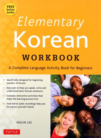 Elementary Korean Workbook: Audio CD Included: A Complete Language Activity Book for Beginners Online Audio Included - Insun Lee [KSIĄŻKA]
