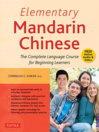 Elementary Mandarin Chinese Textbook: The Complete Language Course for Beginning Learners With Companion Audio - Cornelius C. Kubler [KSIĄŻKA]