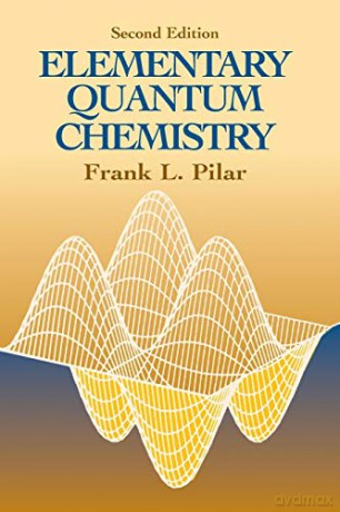 Elementary Quantum Chemistry, Secon Dover Books on Chemistry - Pilar [KSIĄŻKA]