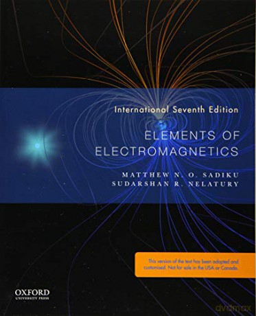 Elements of Electromagnetics OXFORD SERIES ELECTRIC COMPUTER ENGINEER - Matthew Sadiku [KSIĄŻKA]