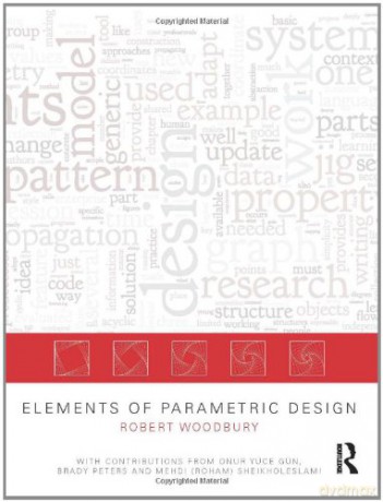 Elements of Parametric Design - Robert Woodbury [KSIĄŻKA]