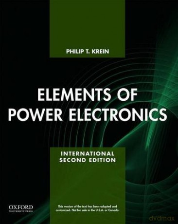 Elements of Power Electronics The Oxford Series in Electrical and Computer Engineering - Dr. Philip Krein [KSIĄŻKA]